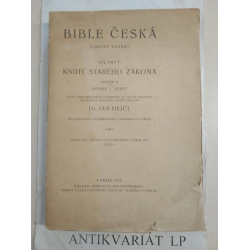 Bible česká /lidové vydání/ díl prvý: Knihy Starého zákona,svazek II. Josue-Judit