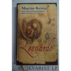 Leonardo-Život a práce světově proslulého génia Leonarda da Vinci