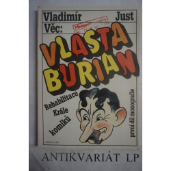 Věc:Vlasta Burian-Rehabilitace krále komiků první díl monografie