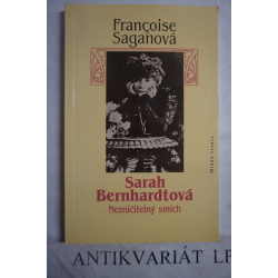 Sarah Bernhardtová-Nezničitelný smích