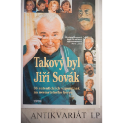 Takový byl Jiří Sovák-36 autentických vzpomínek na nesmrtelného herce
