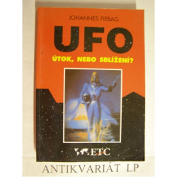 UFO útok,nebo sblížení?